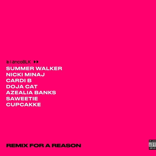 Stream Summer Walker Remix For A Reason Feat Nicki Minaj Cardi B Doja Cat Saweetie Cupcakke By R I P Blancoblk Listen Online For Free On Soundcloud