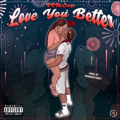 Love you Better