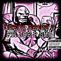 Omega Beams 2 (OG Demo) [ft. JOE P SMG] [prod. JC]