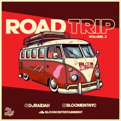 #ROADTRIP • VOL 2 (REGGAE EDITION) @djraidah