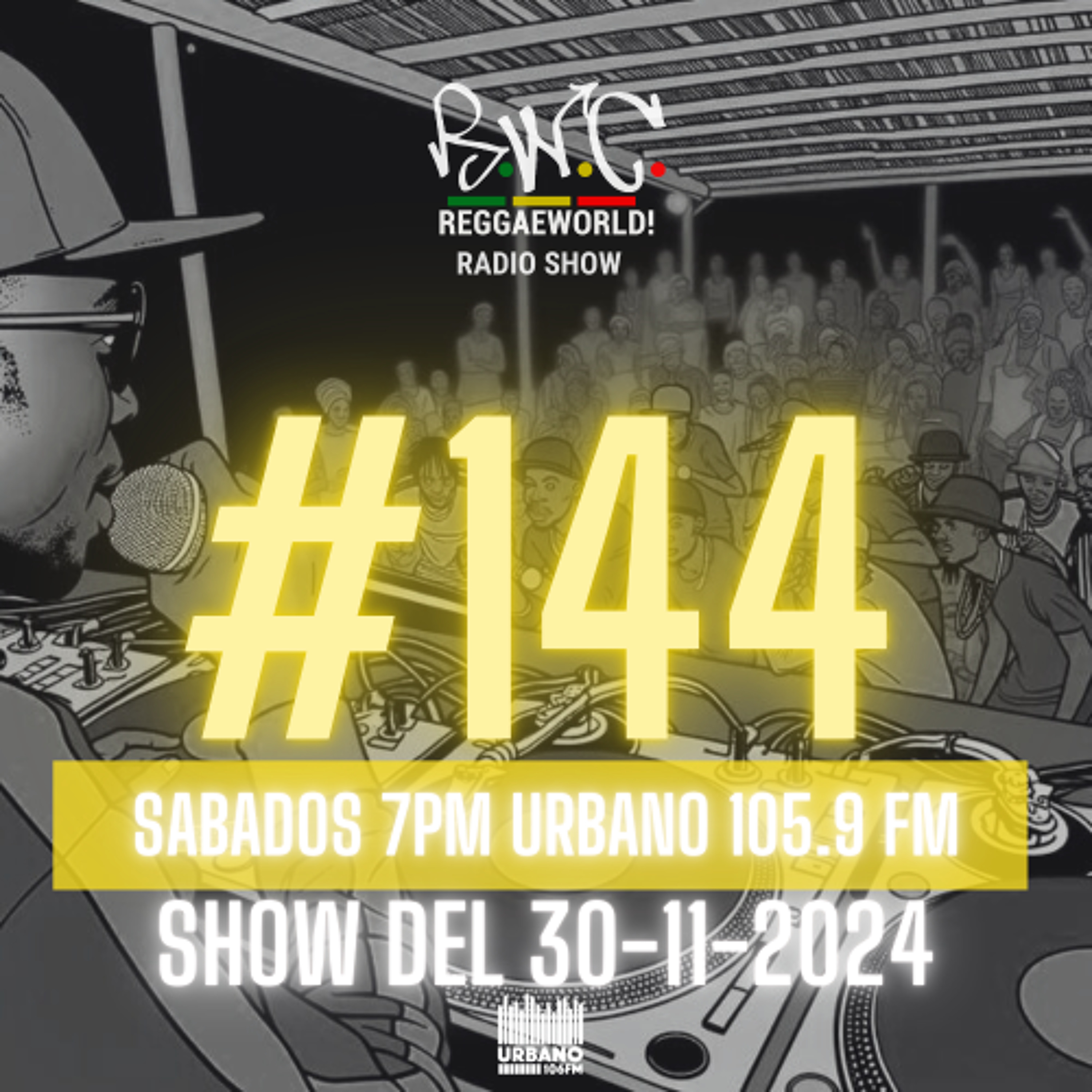 ReggaeWorld Radio Show #144 (Bashmentl) By Pop (30-11-24) @ Urbano 105.9 FM episode artwork