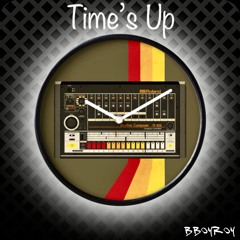 Time's Up - BBOYROY (Free Download on Bandcamp)