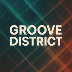 Groove District