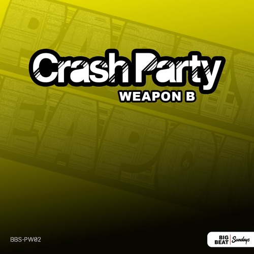 Crash Party - Weapon B (Funk Mix) [Instrumental]