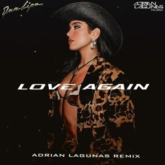 Dua Lipa - Love Again (Adrian Lagunas Remix)NEW!!