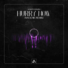 Hurry Now (Naochie Remix)