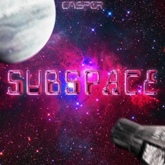 Caspermvsic  - SubSpace