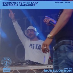 13/05/2024 - Burrows140 With Lapa , Jamzigg & Marauder