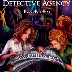 ⭐[PDF]⚡ Ava & Carol Detective Agency: Books 4-6 (Ava & Carol Detective