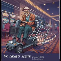 The Caesar's Shuffle (Howard's 85th)