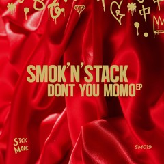 Smok'n'Stack - Woke Up (Original Mix)