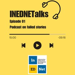INEDNETalks || Youth Podcast On Failed Stories || Episode 1