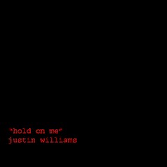 Hold on Me