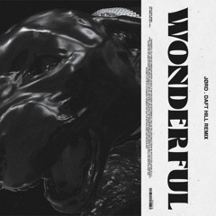 Wonderful (JØRD & Daft Hill Remix)