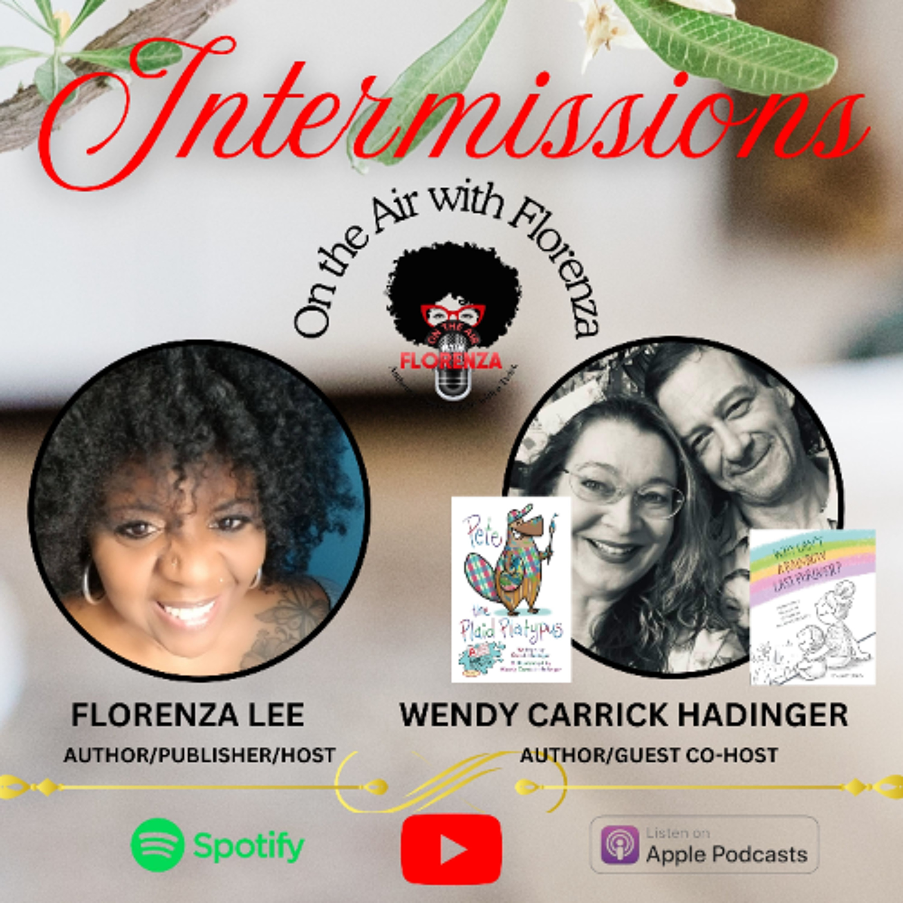 On the Air with Florenza Intermissions Featuring Wendy Carrick-Hadinger episode artwork