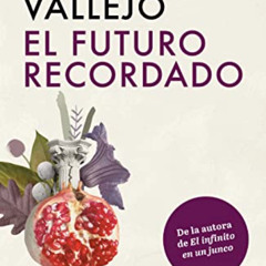 Access EPUB 📭 El futuro recordado / The Remembered Future (Spanish Edition) by  Iren