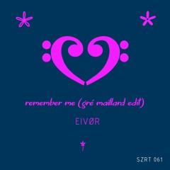 Eivør - Remember Me (Gré Maillard Edit)