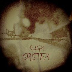 DubSpy - System