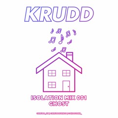 ISOLATION MIX 001 I GHOST