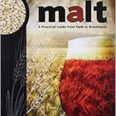 [Free] EPUB 📕 Malt: A Practical Guide from Field to Brewhouse (Brewing Elements) by