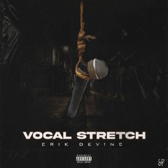 Erik Devine - Vocal Stretch