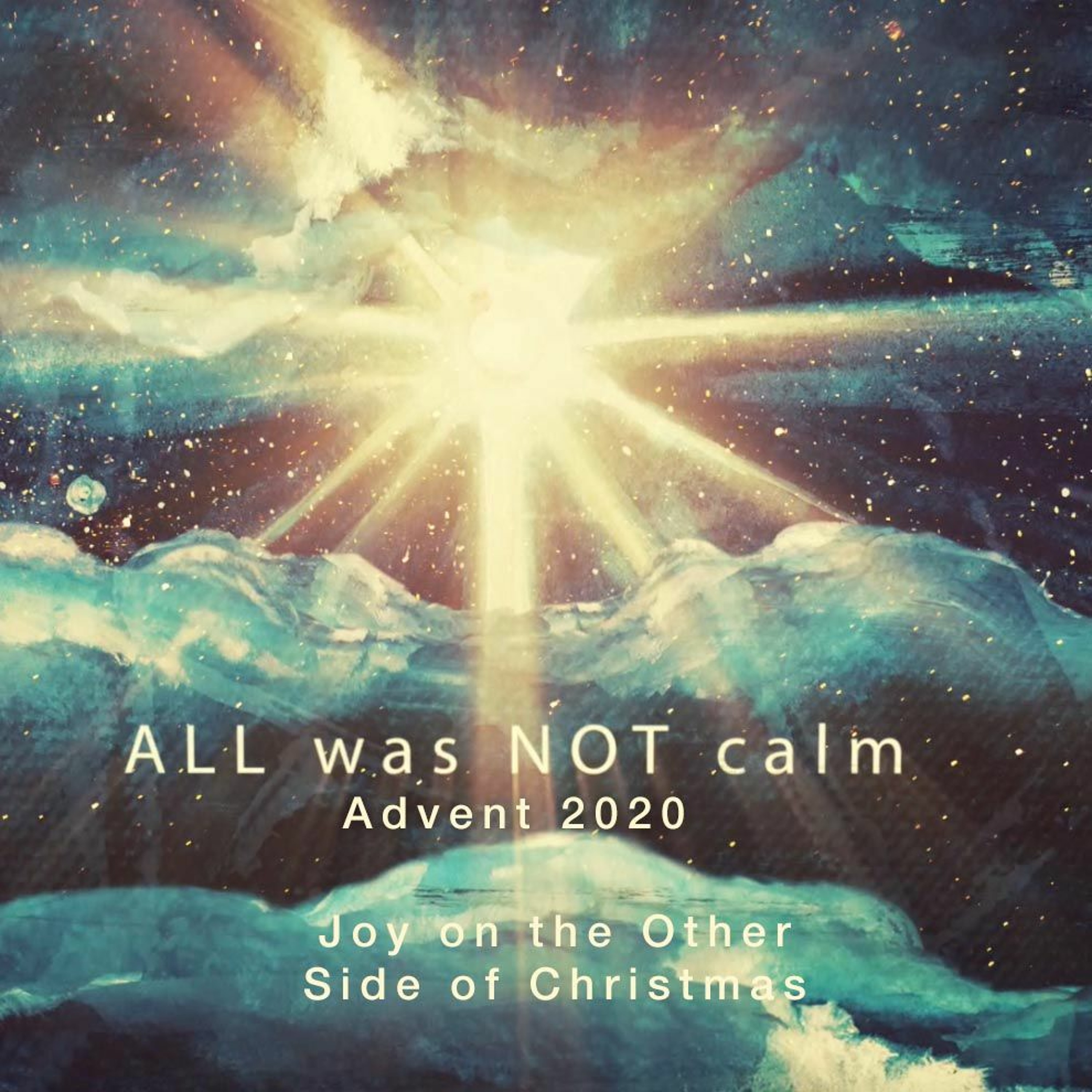 All Was Not Calm: Joy On The Other Side Of Christmas episode artwork