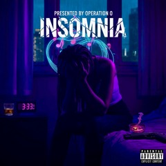 Insomnia (Prod. Operation O)