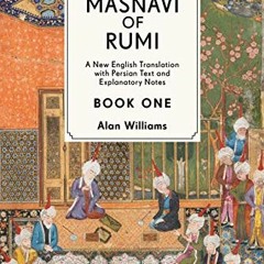 [VIEW] EPUB 💓 The Masnavi of Rumi, Book One: A New English Translation with Explanat