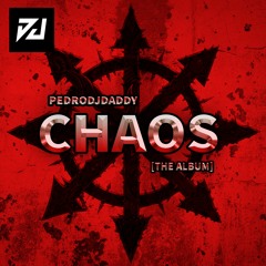 PedroDJDaddy - CHAOS (Official Audio)