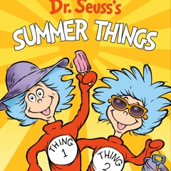 ❤ PDF Read Online ❤ Dr. Seuss's Summer Things (Dr. Seuss's Things Boar