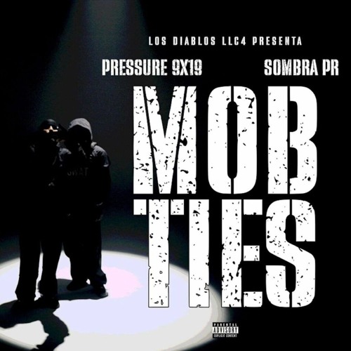 Pressure 9X19, SOMBRA PR - MOB TIES