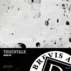 TouchTalk - Going On (Original Mix)