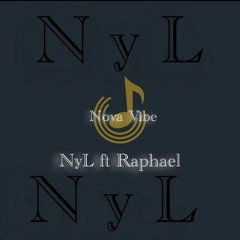 NYL - Nova Vibe ft Raphael (Prod. Denis Santo & Claver Jr).mp3