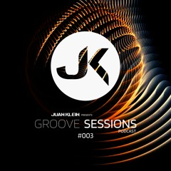 Groove Session Podcast #003