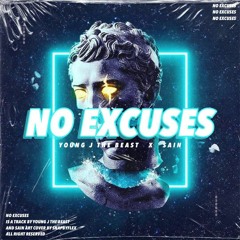 Young J the beast & Sain - No Excuses.mp3