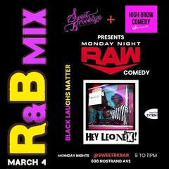 MONDAY NIGHT RAW COMEDY live 03.04/2024 (pre-show mix)