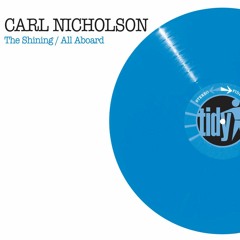 Carl Nicholson - The Shining (Original Mix) - Tidy