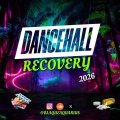 Dancehall Recovery 2026 [Explicit]
