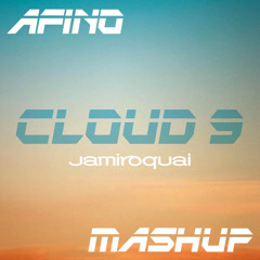 Cloud 9 (Afino Mashup) - Jamiroquai x Purple Disco Machine x Fred Falke x Tough Love