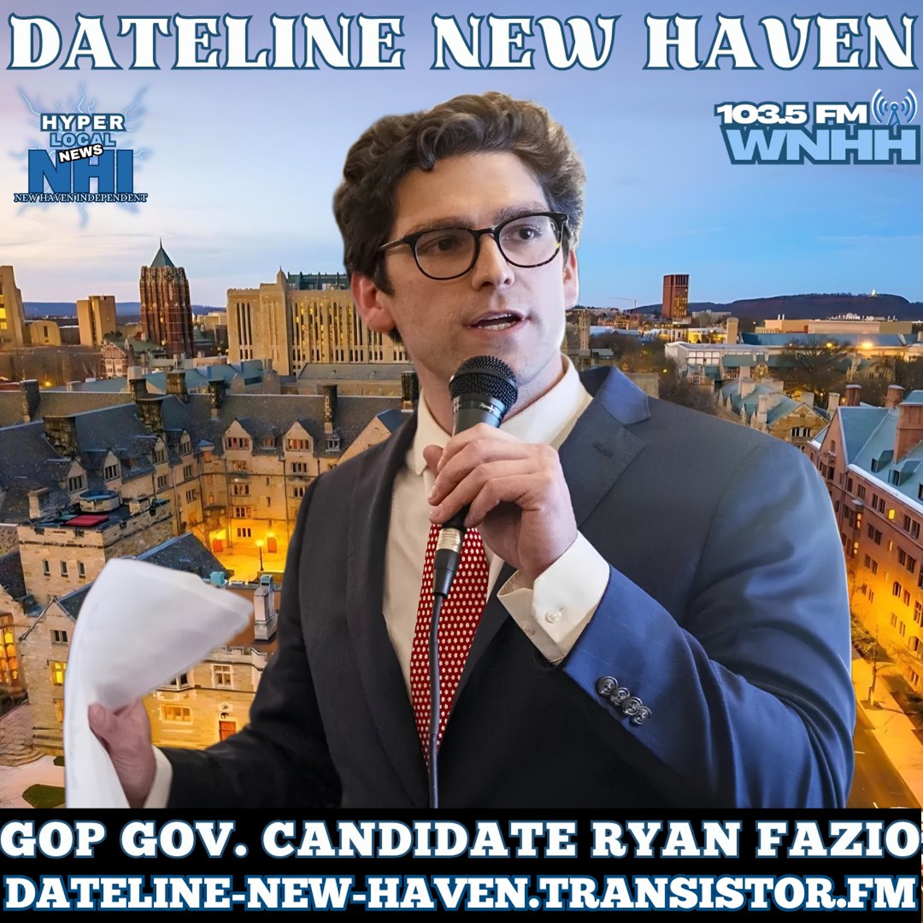 Dateline New Haven: GOP Gov. Candidate Ryan Fazio episode artwork