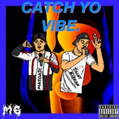 Catch Yo Vibe (feat. Saint Kieran)