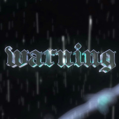 WARNING (FREE DL)