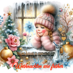 Weihnachten wie früher