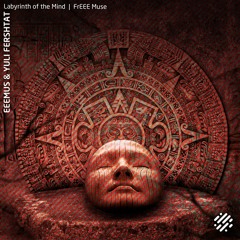 EEEMUS & Yuli Fershtat - Labyrinth of the Mind / FrEEE Muse Ep