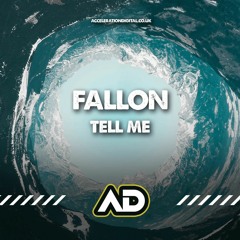 Fallon - Tell Me [Sample]💥out on Acceleration Digital 🔥