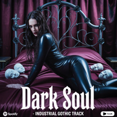 Dark Soul – Industrial Gothic Track