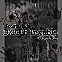 DXUBLE TRXUBLE (prod.theo1k)