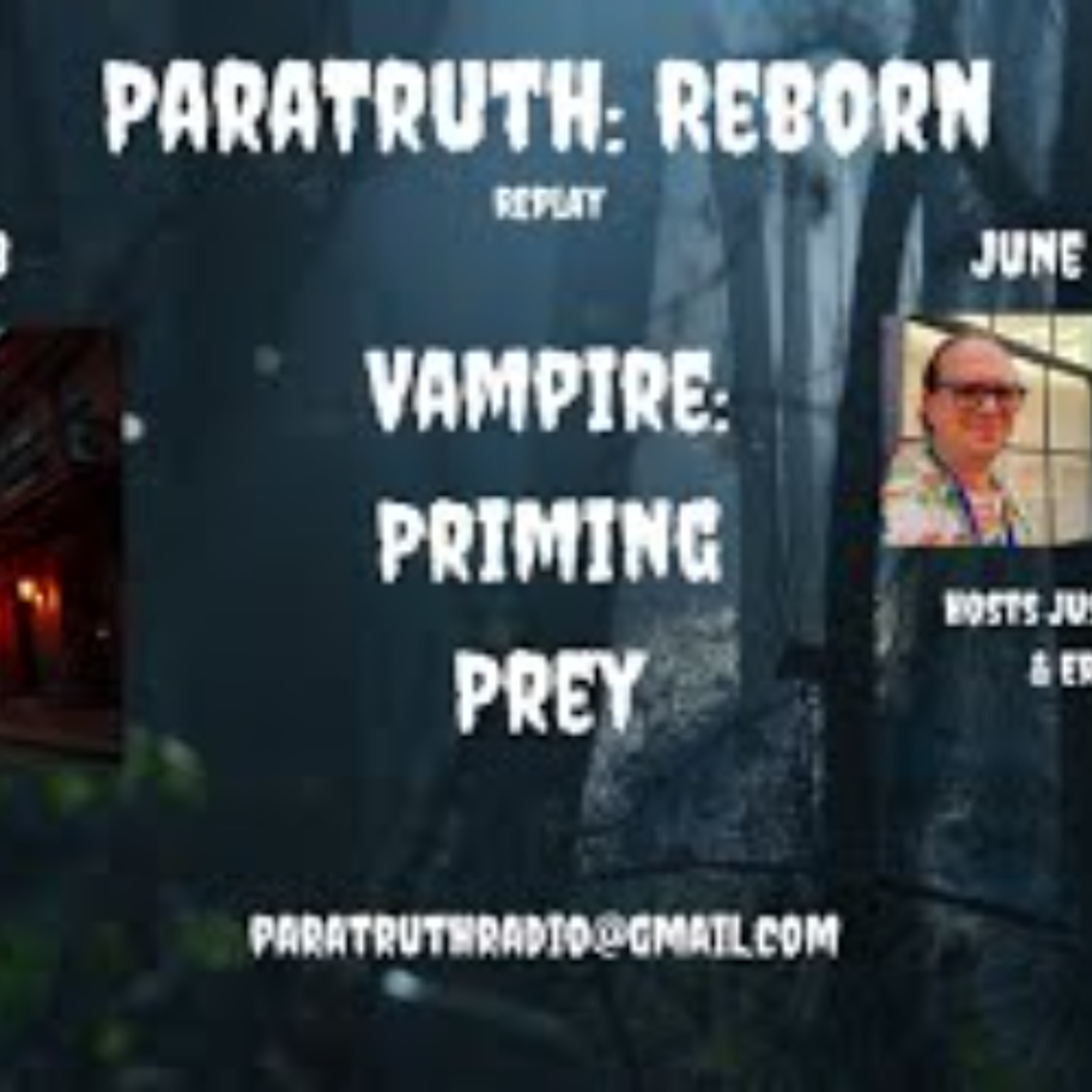 Paratruth_ Reborn -Vampire_ Priming Prey - REPLAY episode artwork