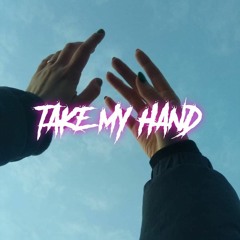 Take My Hand [HARDTEKK] Remix