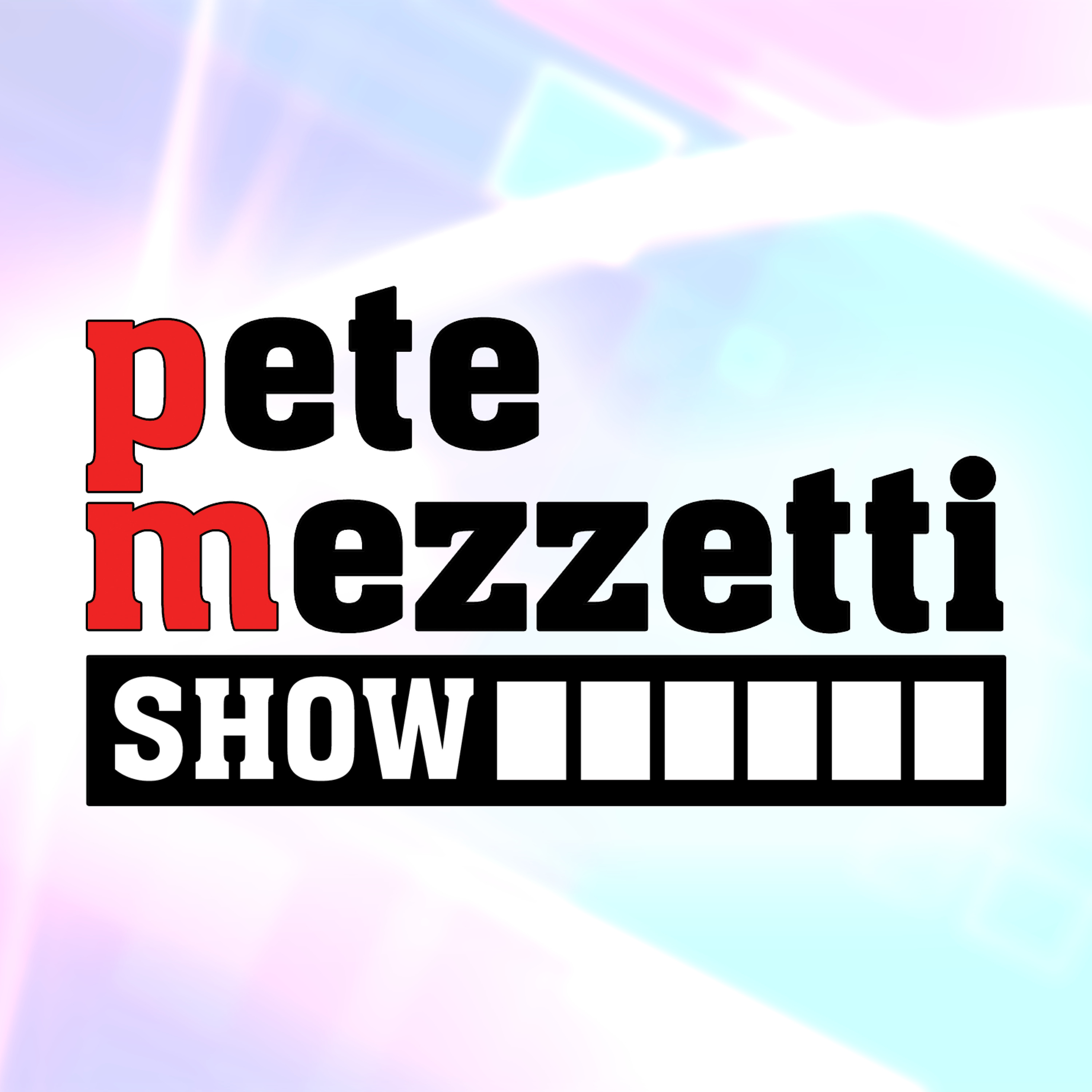 The Pete Mezzetti Show